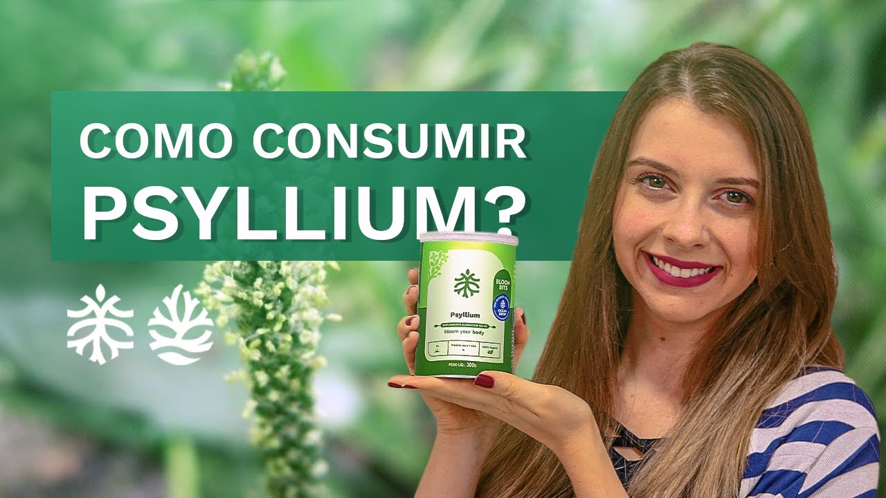 Como Tomar Psyllium? Descubra Quanto e Quando Tomar! [Nutri Responde]