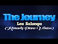 THE JOURNEY - Lea Salonga (KARAOKE PIANO VERSION)