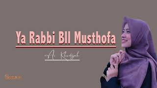 Download lagu Ya Robbibil Mustofa Cover by AI KHODIJAH | Lirik & Terjemahan mp3