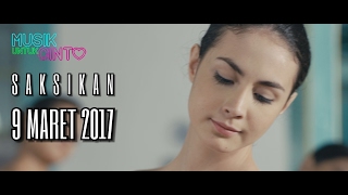 MUSIK UNTUK CINTA - OFFICIAL TRAILER tayang 9 Maret 2017