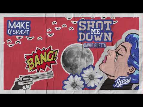 SHOT ME DOWN - Make U Sweat & Rivas (Bootleg)