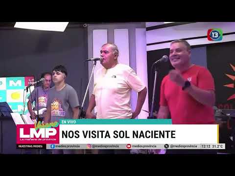 SOL NACIENTE | ENGANCHADO EN VIVO 2026 | EN "LA MAÑANA DE PROVINCIA"