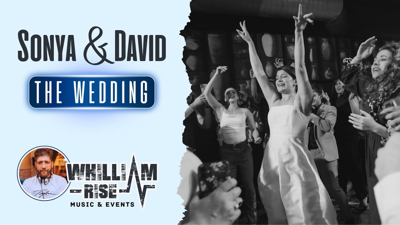 Whilliam Rise - Sonya & David Wedding - וויליאם רייז מוזיקה לאירועים