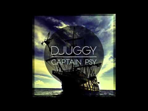 Djuggy - Captain Psy