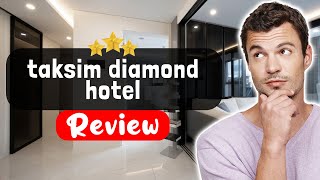 taksim diamond hotel Istanbul Review - Things You MUST Know Before Staying Here