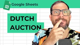 Dutch Auction in Google Sheets and Google Forms