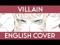 villain - english ver.【amiaryllis】(ヴィラン)