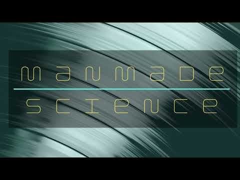 Manmade Science - 25A
