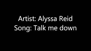 Alyssa Reid - Talk me down lyrics {official 2012}