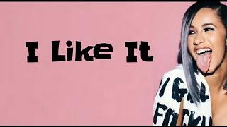 Video thumbnail of "Cardi B, Bad Bunny & J Balvin - I Like It (Lyrics)"
