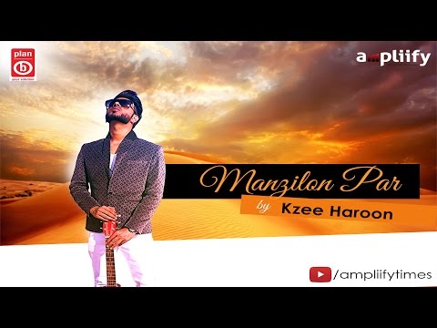 Manzilon Par – Teaser | Kzee Haroon | Ampliify Times