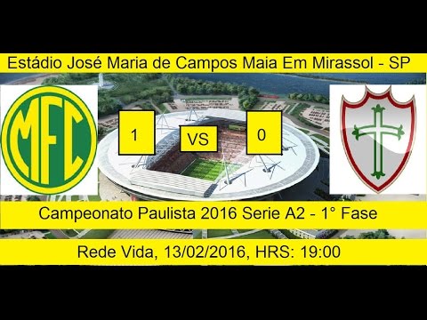 Campeonato Paulista 2016 Serie A2 Mirassol 1 x 0 Portuguesa de Desportos