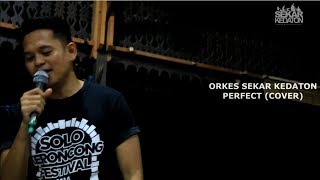 Download lagu ORKES SEKAR KEDATON - PERFECT (cover) mp3