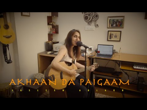 Akhaan Da Paigaam -- Polly Saghera I Jasleen Aulakh (Unplugged On Sundays)