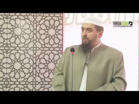 Sakrifica për fenë e Allahut - Hoxhë Dhulkarnejn Ramadani