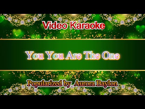 You You Are The One - Aurora Baylon Video Karaoke