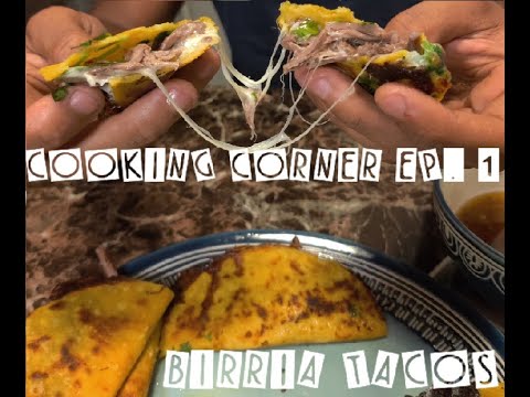 How To Make Birria Tacos | Cooking Corner Ep. 1