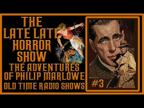 The Adventures Of Philip Marlowe Old Time Radio Shows All Night Long #3