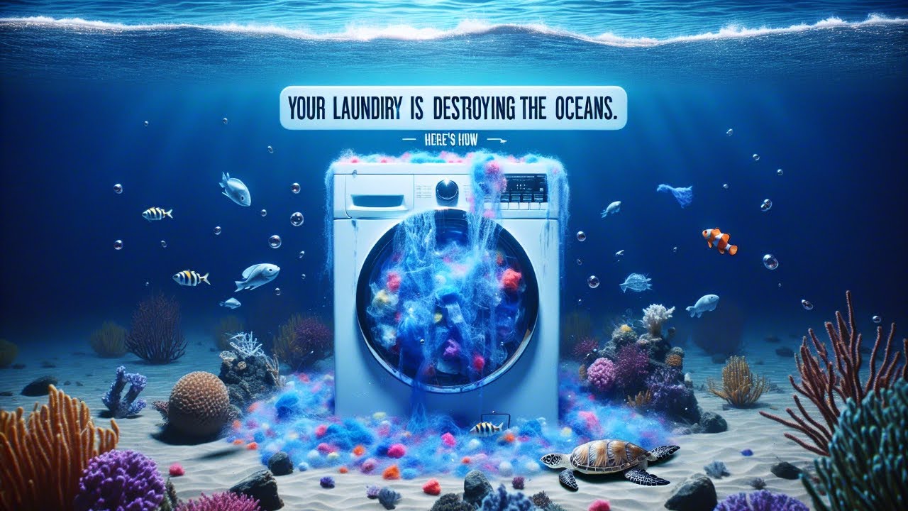 Your Laundry is Destroying the Oceans 🌊—Here’s How