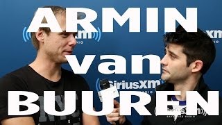 Armin Van Buuren "What music can do to you is so powerful" // SiriusXM // Electro