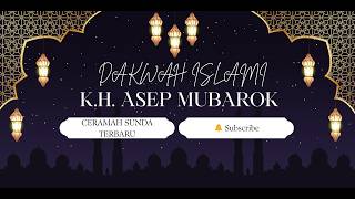 Download lagu Dijamin Ketawa Terus! Ceramah Sunda KH  Asep Mubarok Terbaru mp3