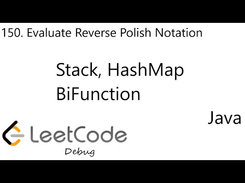 Leetcode 150 Evaluate Reverse Polish Notation Stack Hashmap Bifunction Debug Java