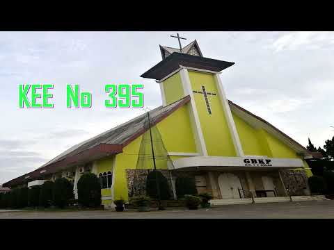 KEE  No  395  Ibadah Minggu GBKP Km4 Medan