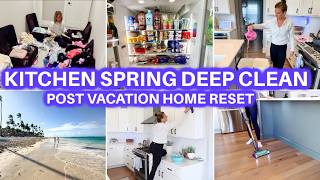 SPRING CLEAN WITH ME + HOME RESET POST VACATION KITCHEN DEEP CLEANING JAMIE'S JOURNEY CLEANING HOUSE