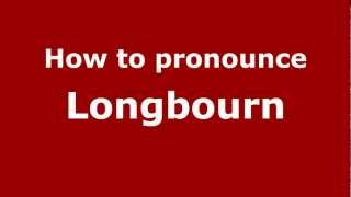 How to pronounce Longbourn