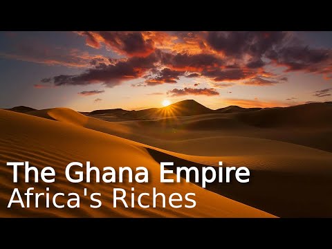 The Ghana Empire: A Brief History