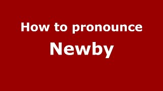 How to pronounce Newby