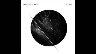 Irene Skylakaki - Planet (Official Audio)