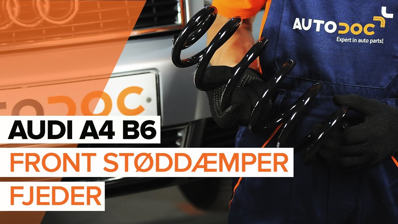 Udskift fjeder for - Audi A4 B6 | Brugeranvisning