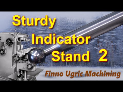 How to make a sturdy indicator stand 2/7