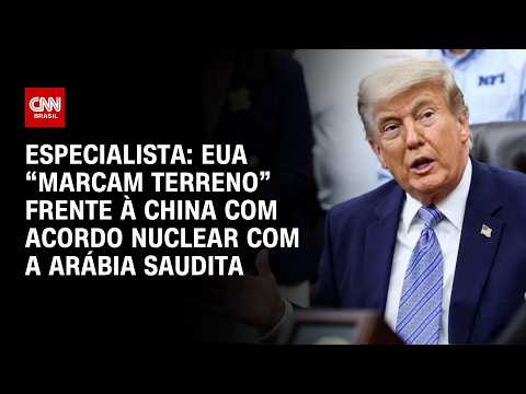 EUA “marcam terreno” frente à China em acordo nuclear com a Arábia Saudita, diz professor | WW