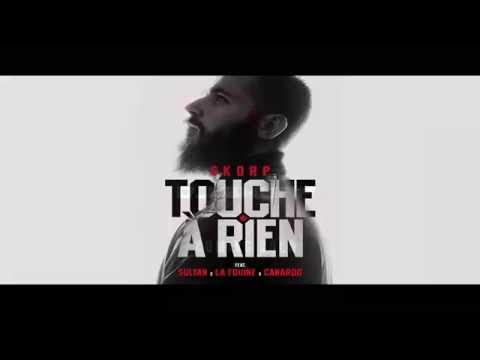 DJ SKORP FEAT LA FOUINE, SULTAN & CANARDO - TOUCHE À RIEN [SON OFFICIEL]