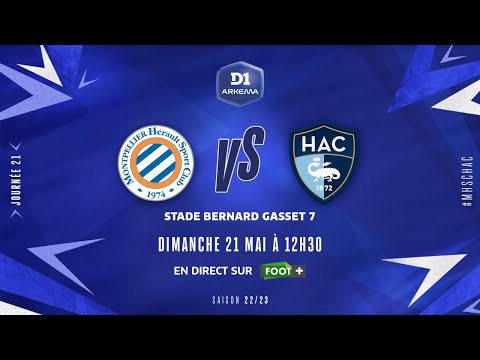 J21 I Montpellier HSC – Le Havre AC (2-1)