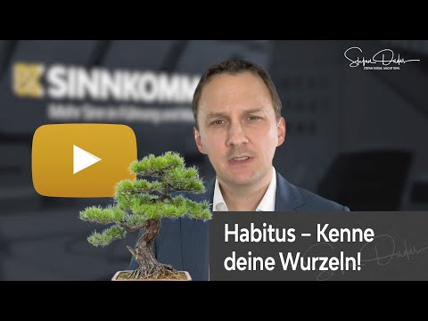 Habitus – Kenne deine Wurzeln!