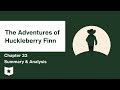 The Adventures of Huckleberry Finn  | Chapter 33 Summary & Analysis | Mark Twain | Mark Twain