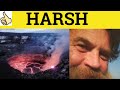 🔵 Harsh  Harshly - Harsh Meaning - Harshly Examples - GRE 3500 Vocabulary