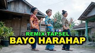 Download lagu BAYO HARAHAP TAPSEL REMIX mp3