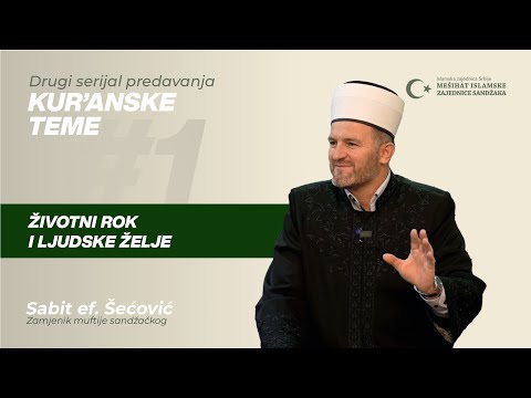 Životni rok i ljudske želje | Kur'anske teme 2, ep. 1
