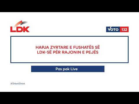 Hapja e fushatës - Rajoni i Pejës