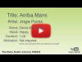 Arriba Mami Jingle Punks Dance Electronic Happy YouTube Audio Library BGM