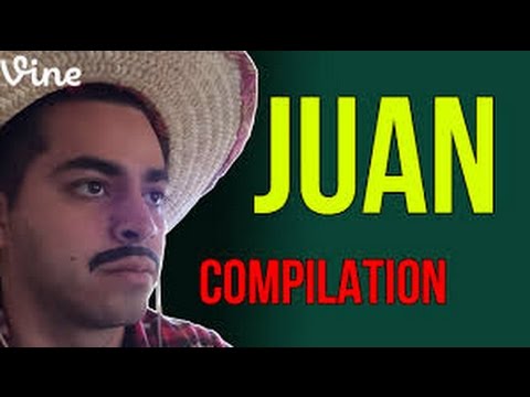 Funny Juan vine compilation!
