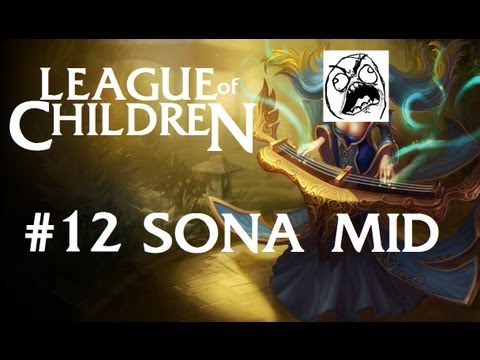 League Of Children #12 - SONA MID