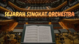 SEJARAH SINGKAT ORKESTRA