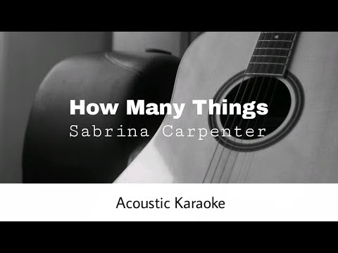 How Many Things - Sabrina Carpenter