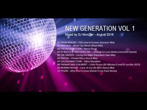 New Generation Vol 1 - Mixed by DJ MonZter - August 2016
