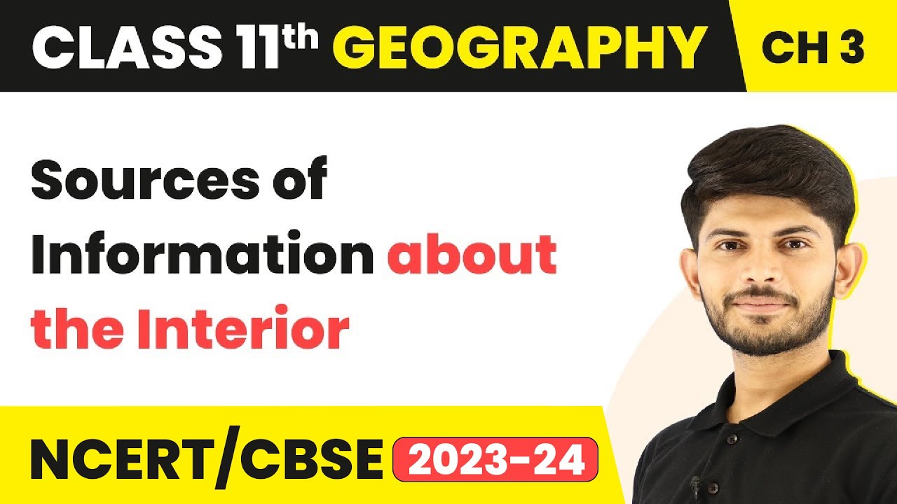 Sources of Information about the Interior - Interior of the earth | Class 11 Geography